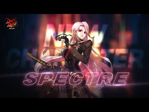 DNF DUEL｜Spectre Main Trailer