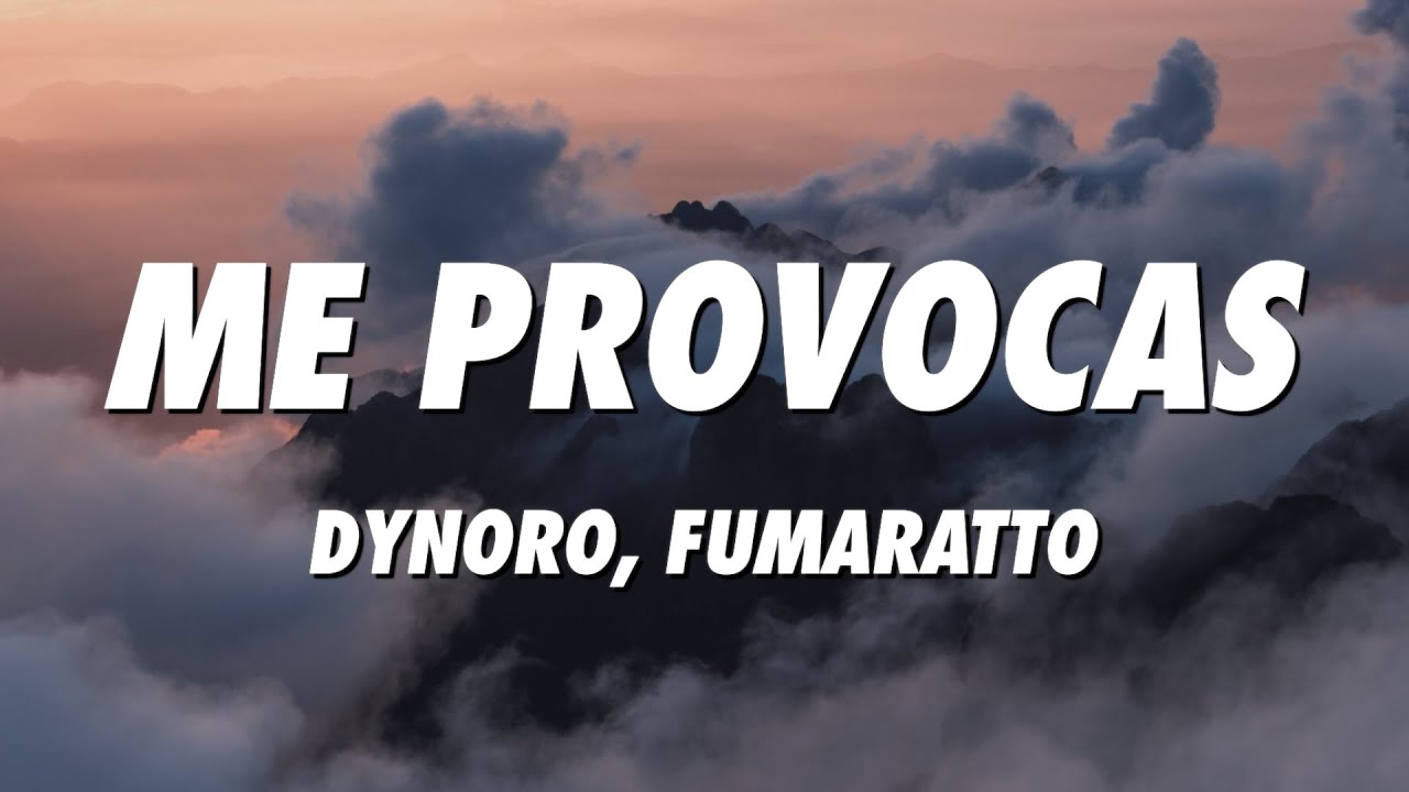 Dynoro \u0026 Fumaratto - Me Provocas (Official Video)