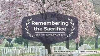 Sunday Worship (5-26-24): Remembering the Sacrifice