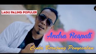 Andra Respati//cinta berujung penyesalan