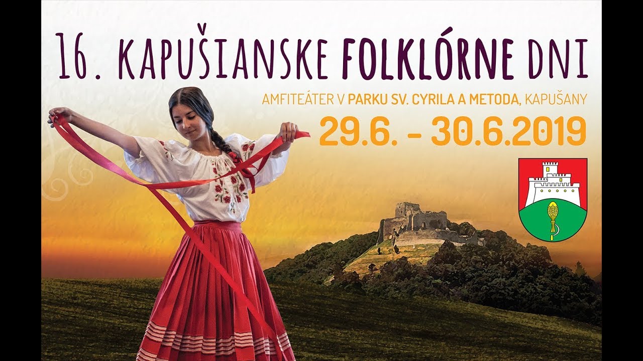 16. Kapušianske folklórne dni - 30.6.2019