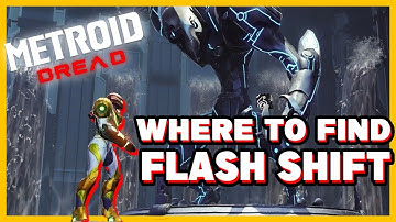 How to get the Flash Shift Ability and Location in Metroid Dread