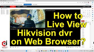 how to see live view hikvision on web browser  | how to setup hikvision live view  creative infotech
