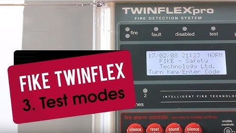 Fike Twinflex Pro Panel part 3: Test modes