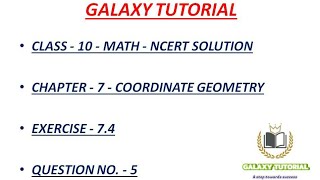 Exercise 7.4 Question No. 5 Class 10 Math NCERT Solution. screenshot 2