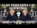 DJ APA KABAR KANDA X MY NECK MY BACK KIKY RMX | DJ BFUNK Dinda Dicariin Kiky VIRAL TIK TOK TERBARU!