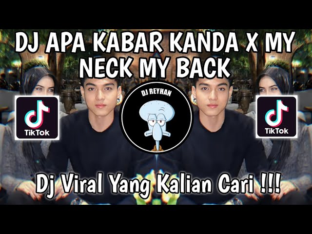 DJ APA KABAR KANDA X MY NECK MY BACK KIKY RMX | DJ BFUNK Dinda Dicariin Kiky VIRAL TIK TOK TERBARU! class=