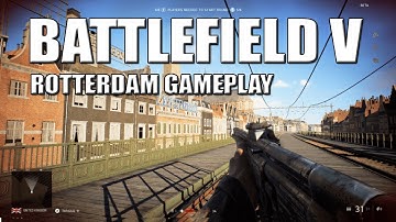 BATTLEFIELD 5: Multiplayer ROTTERDAM GAMEPLAY Capture And Hold The Objective 