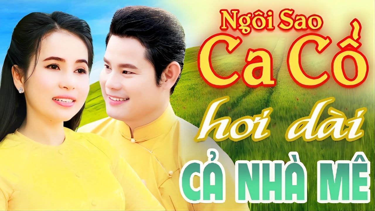 Cả Nhà Mê CA CỔ HƠI DÀI 1000 CHỮ - Phương Cẩm Ngọc, Bùi Trung Đẳng Ca Cổ Hơi Dài⭐Ca Cổ Hơi Dài 2025