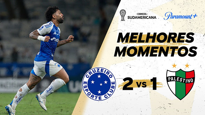 CRUZEIRO 2 X 1 PALESTINO - CONMEBOL SUDAMERICANA 2025 | Paramount Plus Brasil