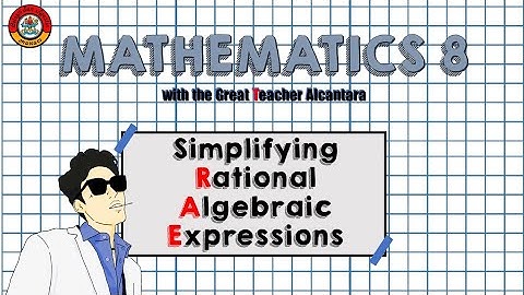 Simplifying Rational Algebraic Expressions