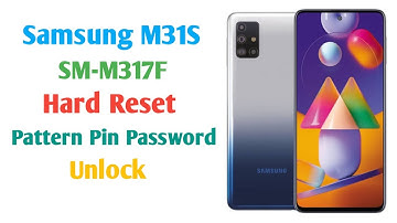 Samsung M31S Hard Reset | SM-M317F Hard Reset  Pattern Pin Password Unlock