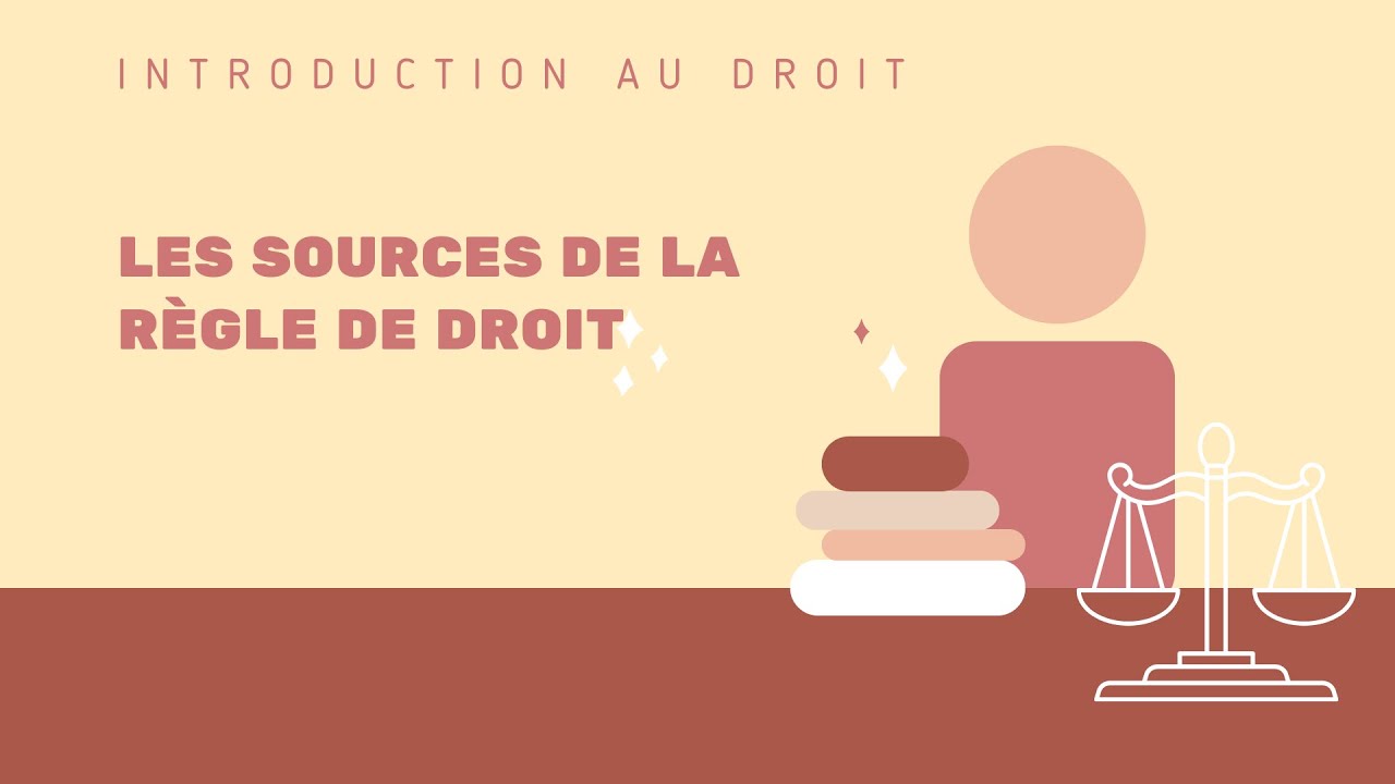 Les sources de la règle de droit