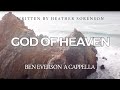 God of heaven  ben everson a cappella