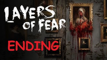 Layers of Fear - Playthrough [ENDING]