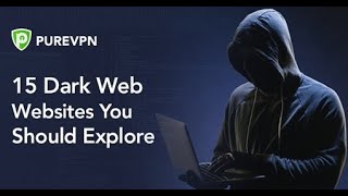 15 Best Dark Web Websites You Can Explore Today
