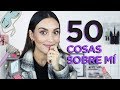 50 COSAS SOBRE MÍ | PAU FLORENCIA