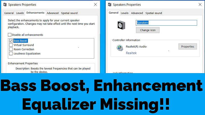 Cách sửa lỗi trong speakers properties ko hiện enhancement năm 2024