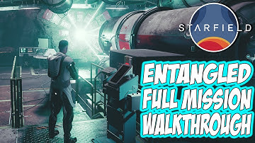 Starfield - ENTANGLED (Full Mission Walkthrough)