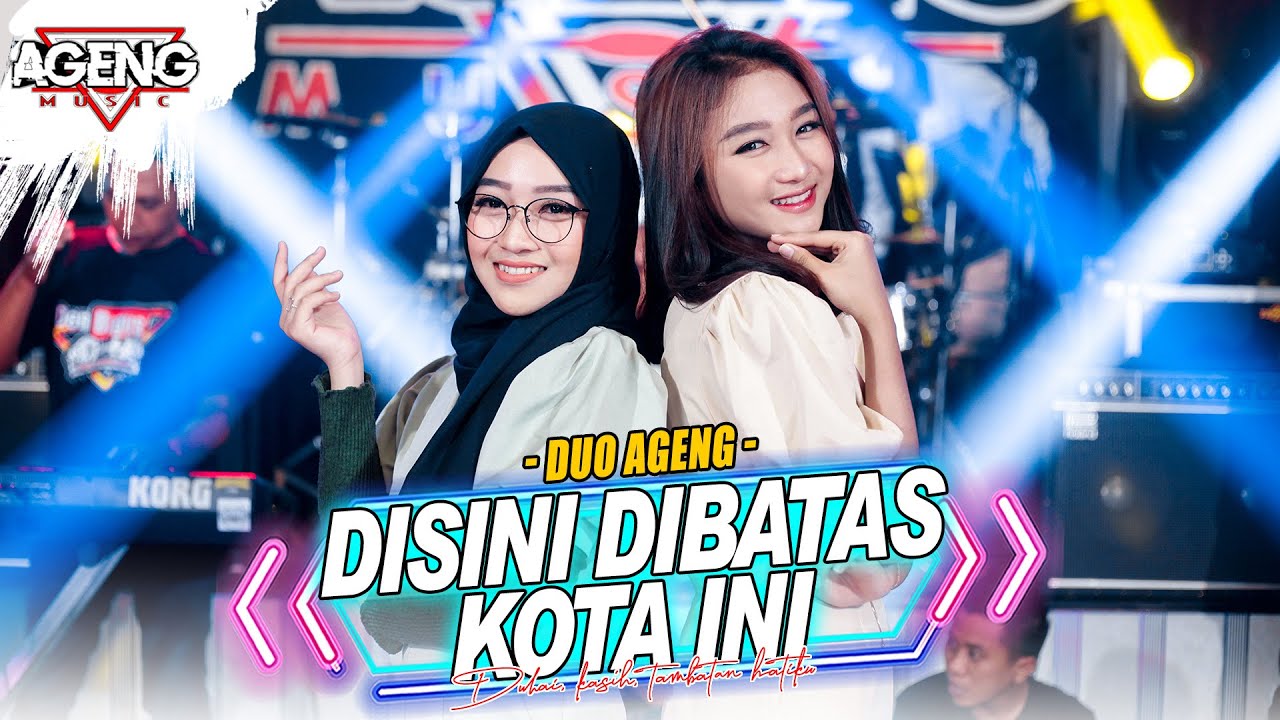 DISINI DIBATAS KOTA INI - Duo Ageng ft Ageng Music (Official Live Music) DISINI DIBATAS KOTA INI - Duo Ageng ft Ageng Music (Official Live Music)