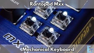 Rantopad MXX Mechanical Gaming Keyboard Closer Look
