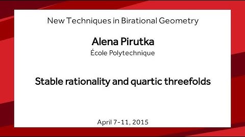 Stable rationality and quartic threefolds - Alena Pirutka
