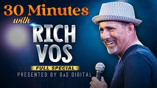 30 Minutes with Rich Vos | Presented by GaS Digital | Full Special