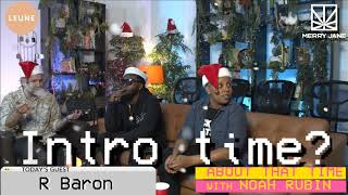 The R Baron Takeover | ABOUT THAT TIME