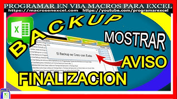 593 ❤️ Como Crear BACKUP 🔥 Mostrar MENSAJE de FINALIZACION  con CIERRE AUTOMATICO en Excel VBA
