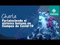 Fortaleciendo el sistema inmune en tiempos de Covid-19 - Clínica Alemana