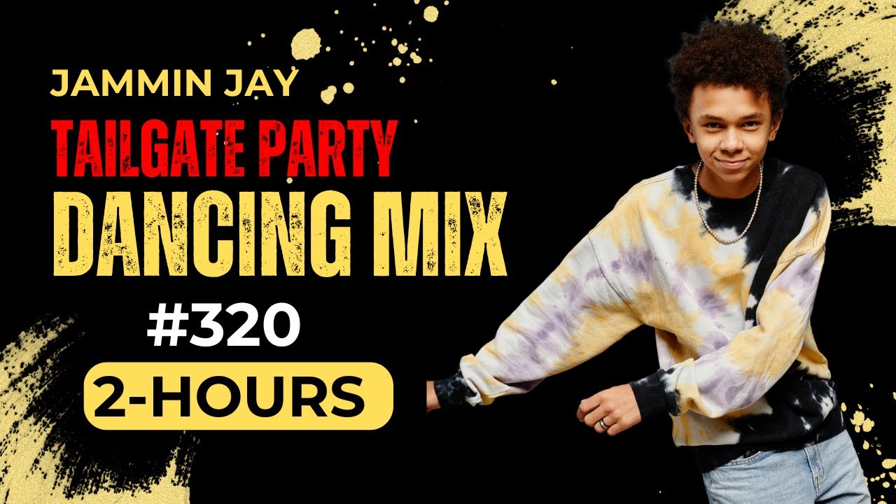 Tailgate Party Mixtape - Dancing #322 by Jammin Jay - YouTube