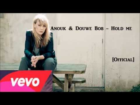 Anouk & Douwe Bob - Hold Me (Official)