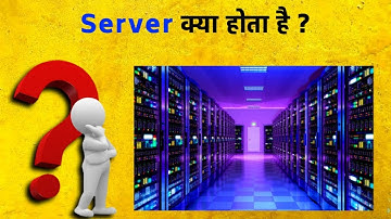 Server क्या होता है? | What is server explained in hindi | Server kya hota hai