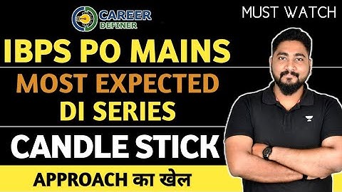 Candle Stick Data Interpretation || IBPS PO Mains Most Expected Data Interpretation | Career Definer