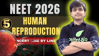 Human Reproduction CBSE Class12 Biology Complete Chapter | EP-5 | Read NCERT Line By Line