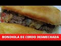 BONDIOLA de cerdo DESMECHADA IDEAL para SANDWICHES