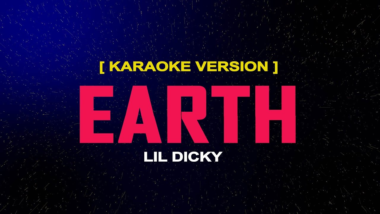 labyrint Bage Ud over Earth– Lil Dicky [ KARAOKE VERSION ] - YouTube