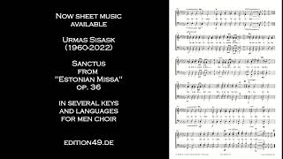 Urmas Sisask Sanctus Estonian Eesti Missa virtual men choir op 36