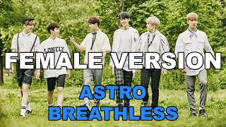 Video thumbnail of "[FEMALE VERSION] ASTRO - BREATHLESS M/V"