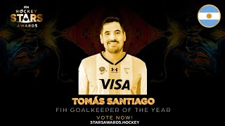Vote For The Fih Goalkeeper Of The Year Award - Tomás Santiago Arg - Nominee