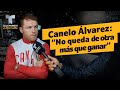 Canelo Álvarez: “No queda de otra más que ganar” | Telemundo Deportes