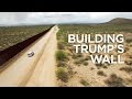 Building Trump's Wall