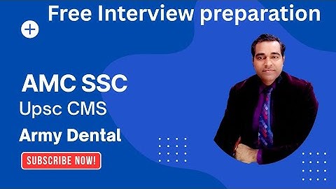 Amc ssc interview | Army dental interview | UPSC CMS Interview l PD Classes