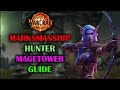 Marksmanship Hunter Magetower | Guide | Post Nerf | The War Within 11.0.7