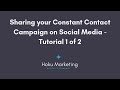 Tutorial - Sharing Constant Contact Campaign on Social Media 1of2