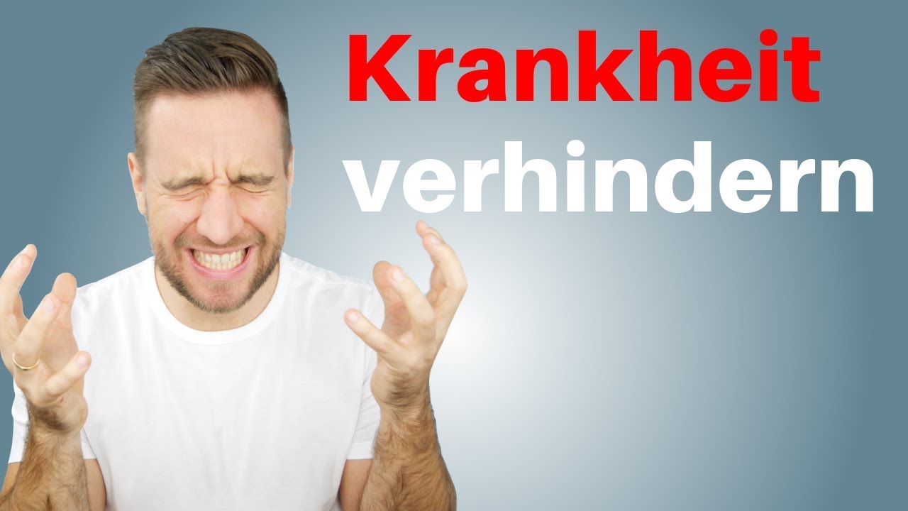 So verhinderst du Krankheiten (einfach gesund bleiben) YouTube So verhinderst du Krankheiten (einfach gesund bleiben) YouTube
