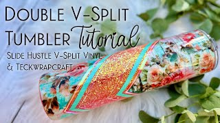 DOUBLE V-SPLIT VINYL TUMBLER TUTORIAL FT. SLIDEHUSTLE *NEW* PRODUCT & TECKWRAPCRAFT