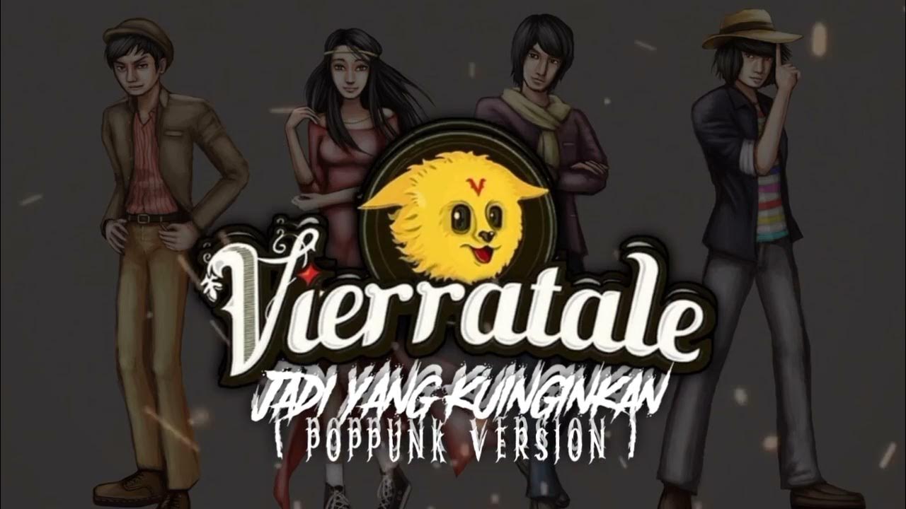 Vierratale - Jadi Yang Kuinginkan ( Poppunk Version ) - YouTube