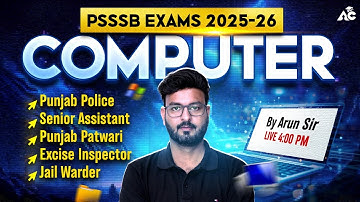 PSSSB Excise Inspector, Senior Assistant, Patwari,Police Exam Preparation 2025 Computer By Arun Sir