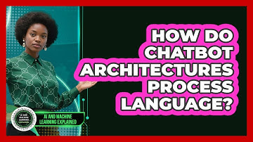 How Do Chatbot Architectures Process Language?